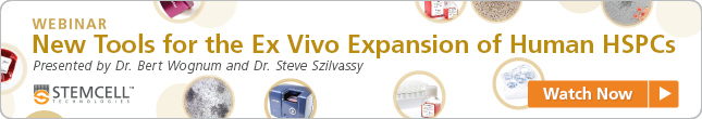 Webinar: New Tools for the Ex Vivo Expansion of Human Hematopoietic Stem and Progenitor Cells